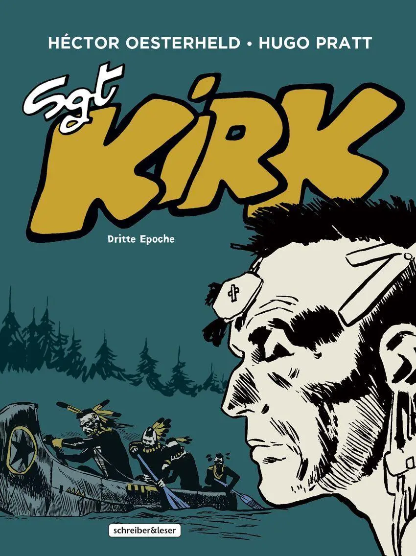 Cover: 9783965822399 | Sgt. Kirk | Dritte Epoche | Héctor G. Oesterheld Hugo Pratt | Buch