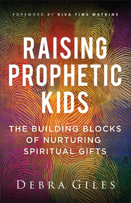 Cover: 9780800772499 | Raising Prophetic Kids | Debra Giles | Taschenbuch | Englisch | 2024