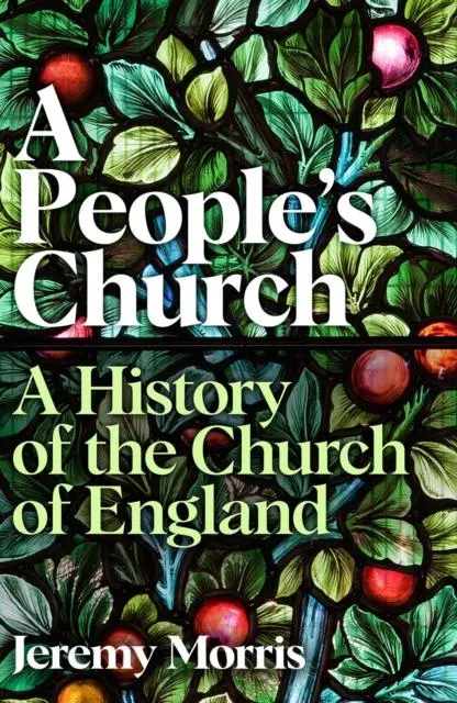 Cover: 9781781252499 | A People's Church | A History of the Church of England | Morris | Buch
