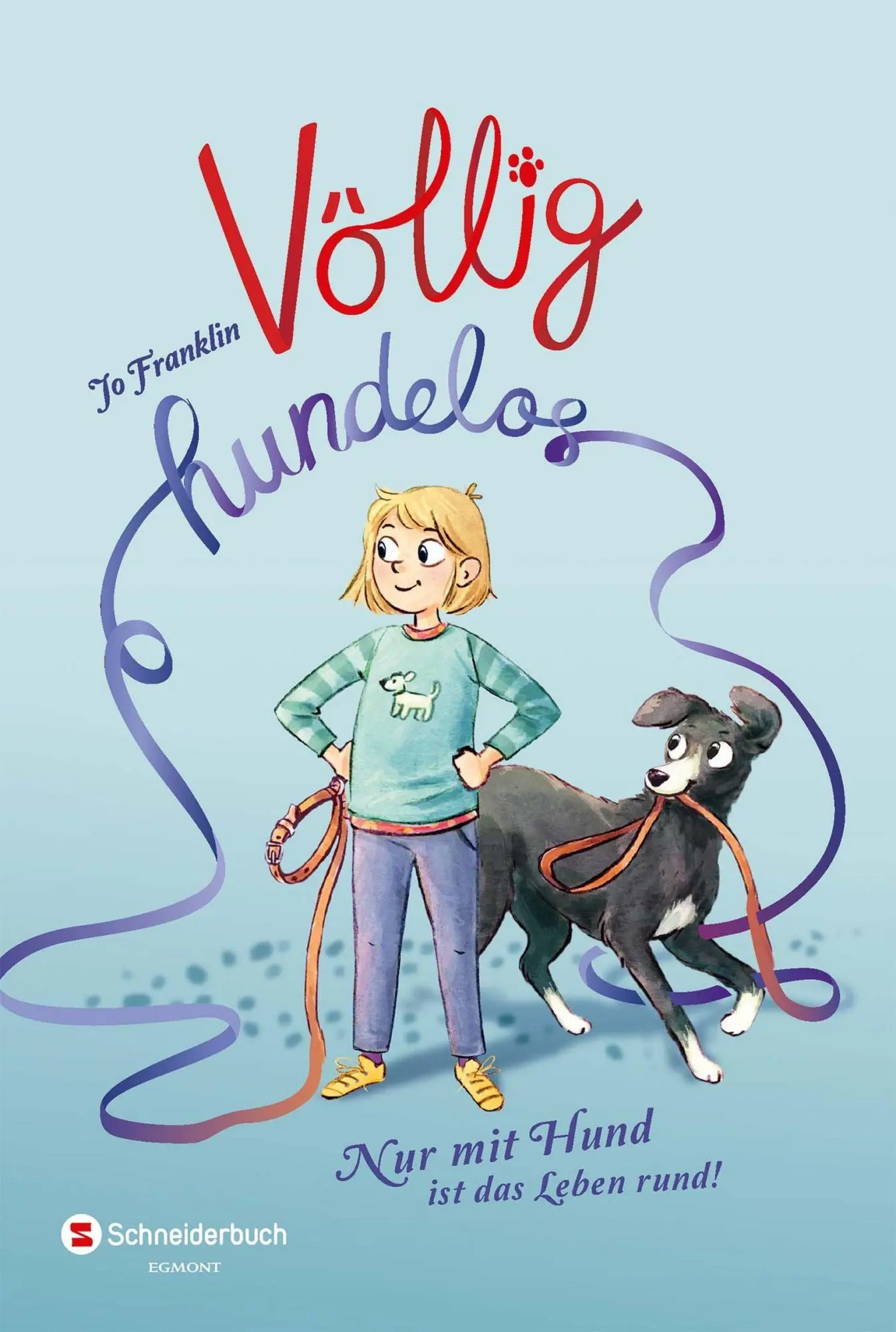 Cover: 9783505142499 | Völlig hundelos | Nur mit Hund ist das Leben rund! | Jo Franklin