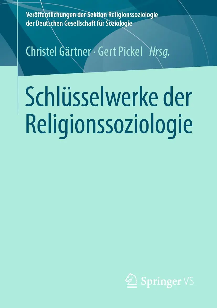 Cover: 9783658152499 | Schlüsselwerke der Religionssoziologie | Gert Pickel (u. a.) | Buch