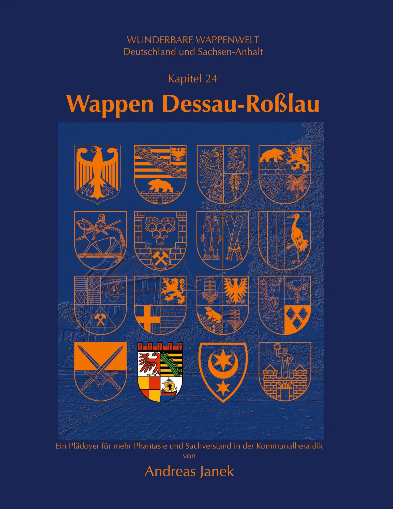 Cover: 9783751972499 | Wappen Dessau-Roßlau | Andreas Janek-Israel | Taschenbuch | 94 S.