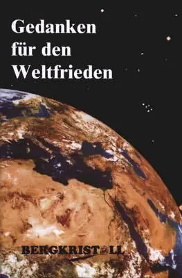 Cover: 9783935422499 | Gedanken für den Weltfrieden | Durchgaben der Geistigen Welt | Buch