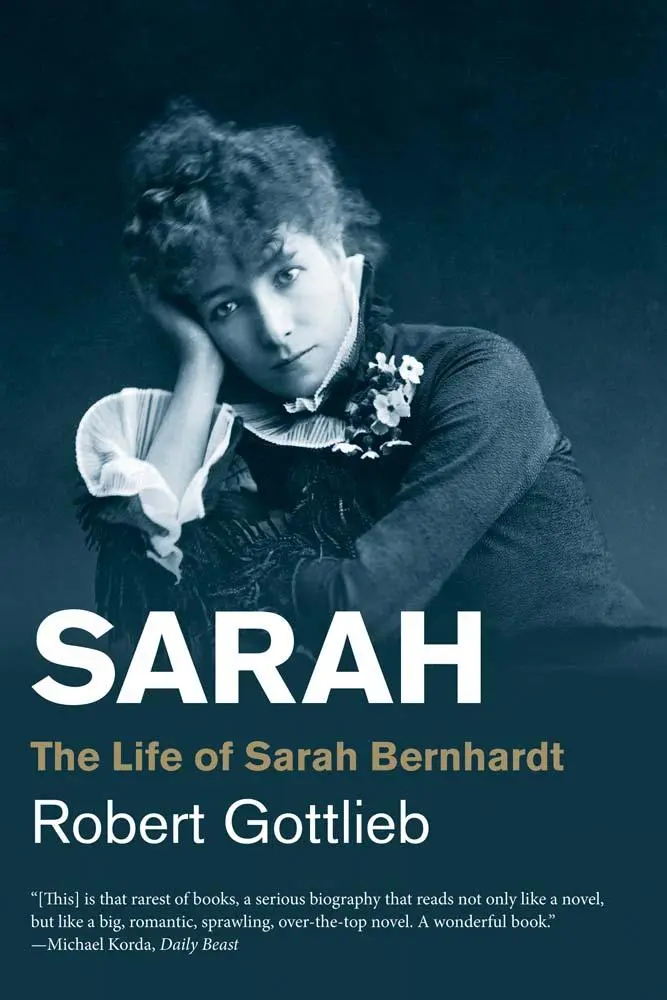 Cover: 9780300192599 | Sarah | The Life of Sarah Bernhardt | Robert Gottlieb | Taschenbuch