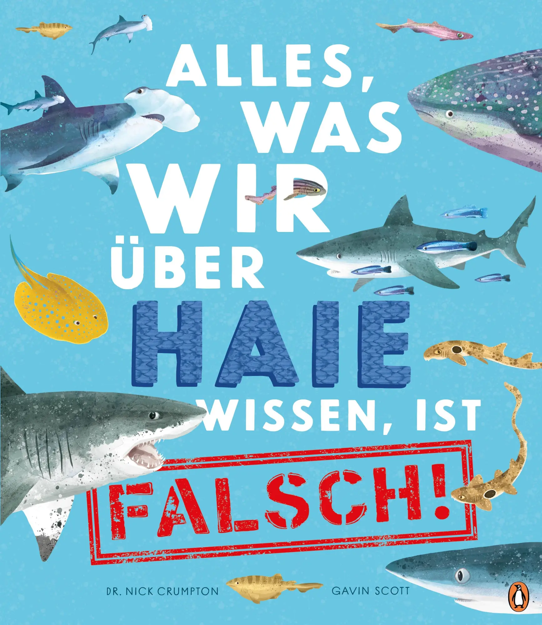 Cover: 9783328302599 | Alles, was wir über Haie wissen, ist falsch! | Nick Crumpton | Buch