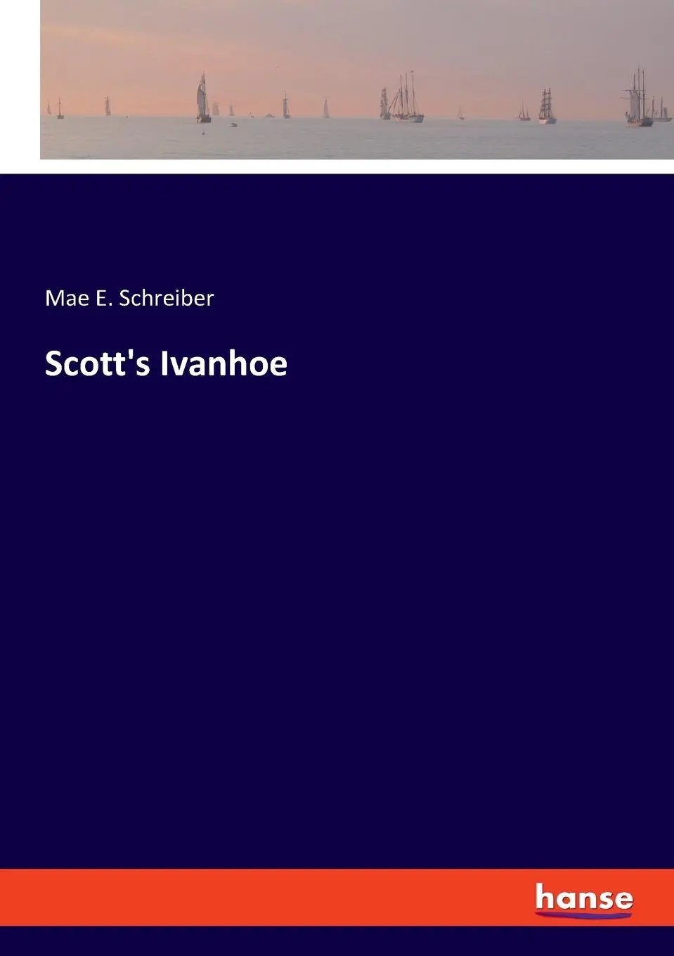 Cover: 9783348102599 | Scott's Ivanhoe | Mae E. Schreiber | Taschenbuch | Englisch | 2023
