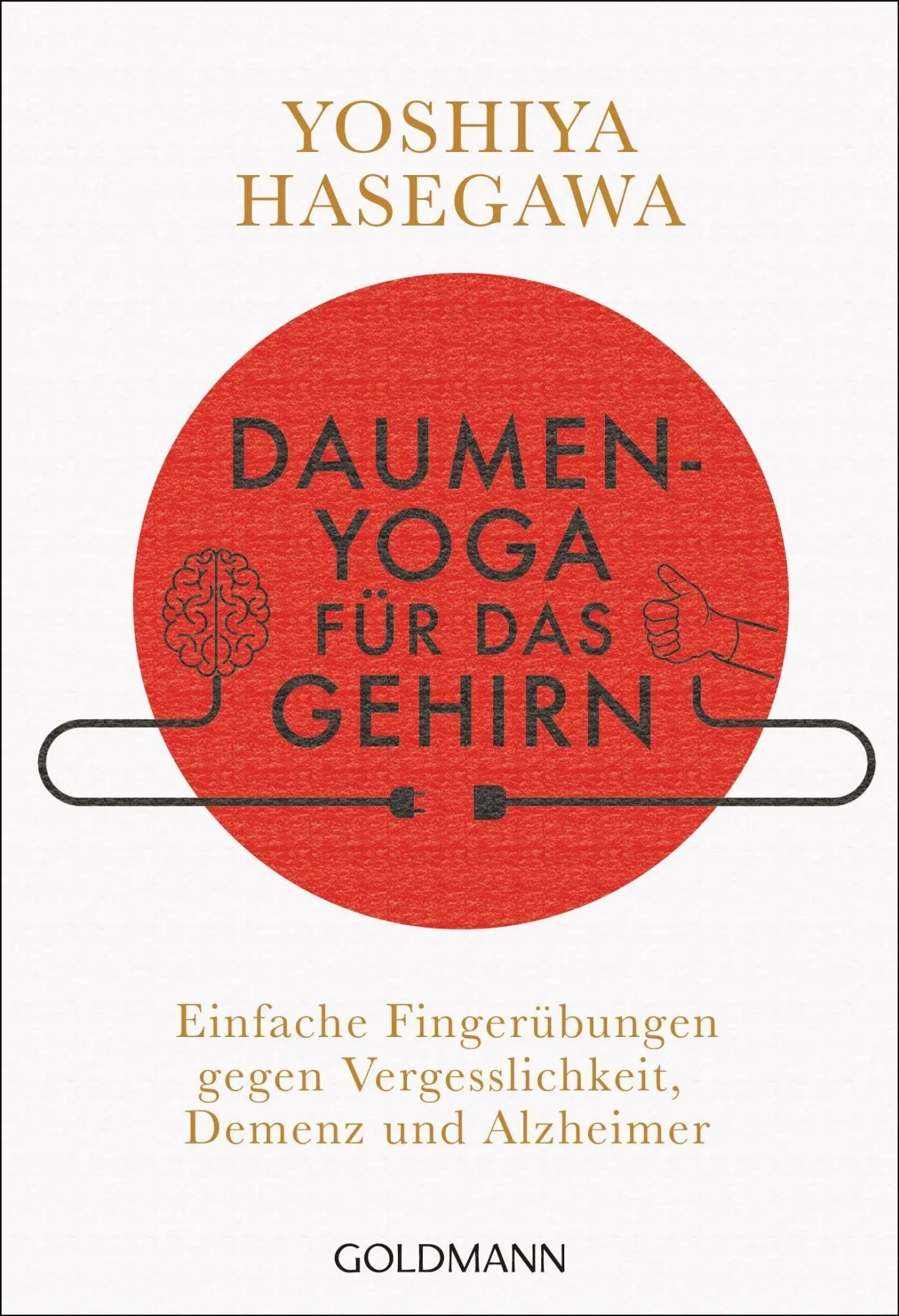 Cover: 9783442222599 | Daumen-Yoga für das Gehirn | Yoshiya Hasegawa | Taschenbuch | 160 S.