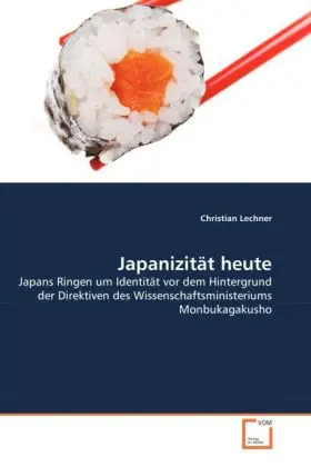 Cover: 9783639022599 | Japanizität heute | Christian Lechner | Taschenbuch | Deutsch