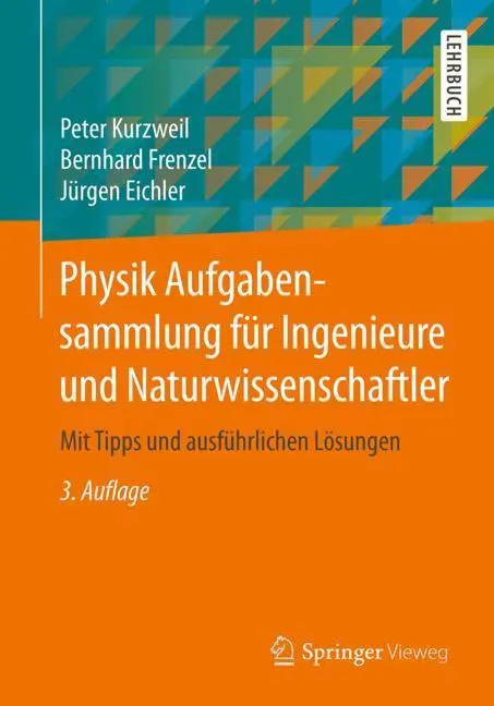 Cover: 9783658212599 | Physik Aufgabensammlung für Ingenieure und Naturwissenschaftler | Buch