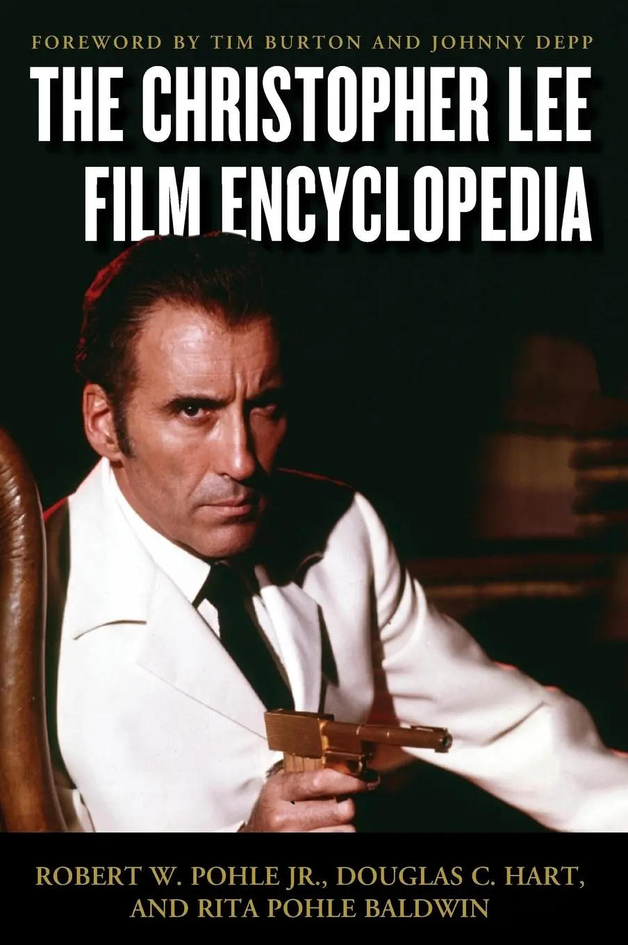 Cover: 9780810892699 | Christopher Lee Film Encyclopedia | Robert W. Pohle (u. a.) | Buch