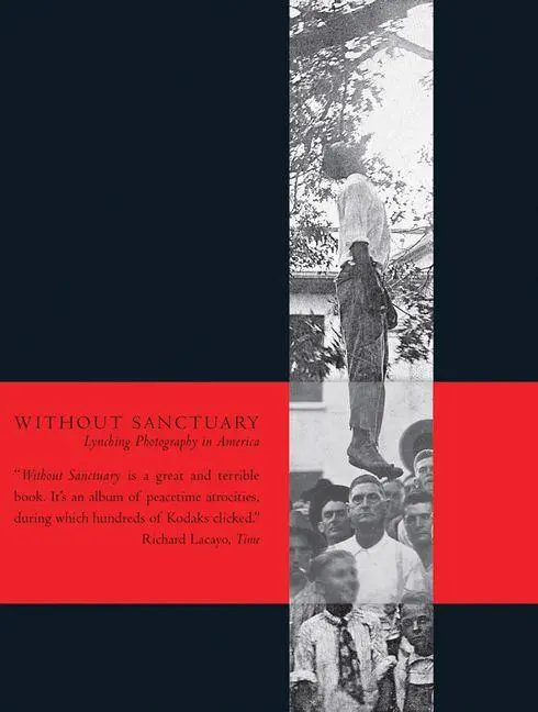 Cover: 9780944092699 | Without Sanctuary | Lynching Photography in America | James Allen