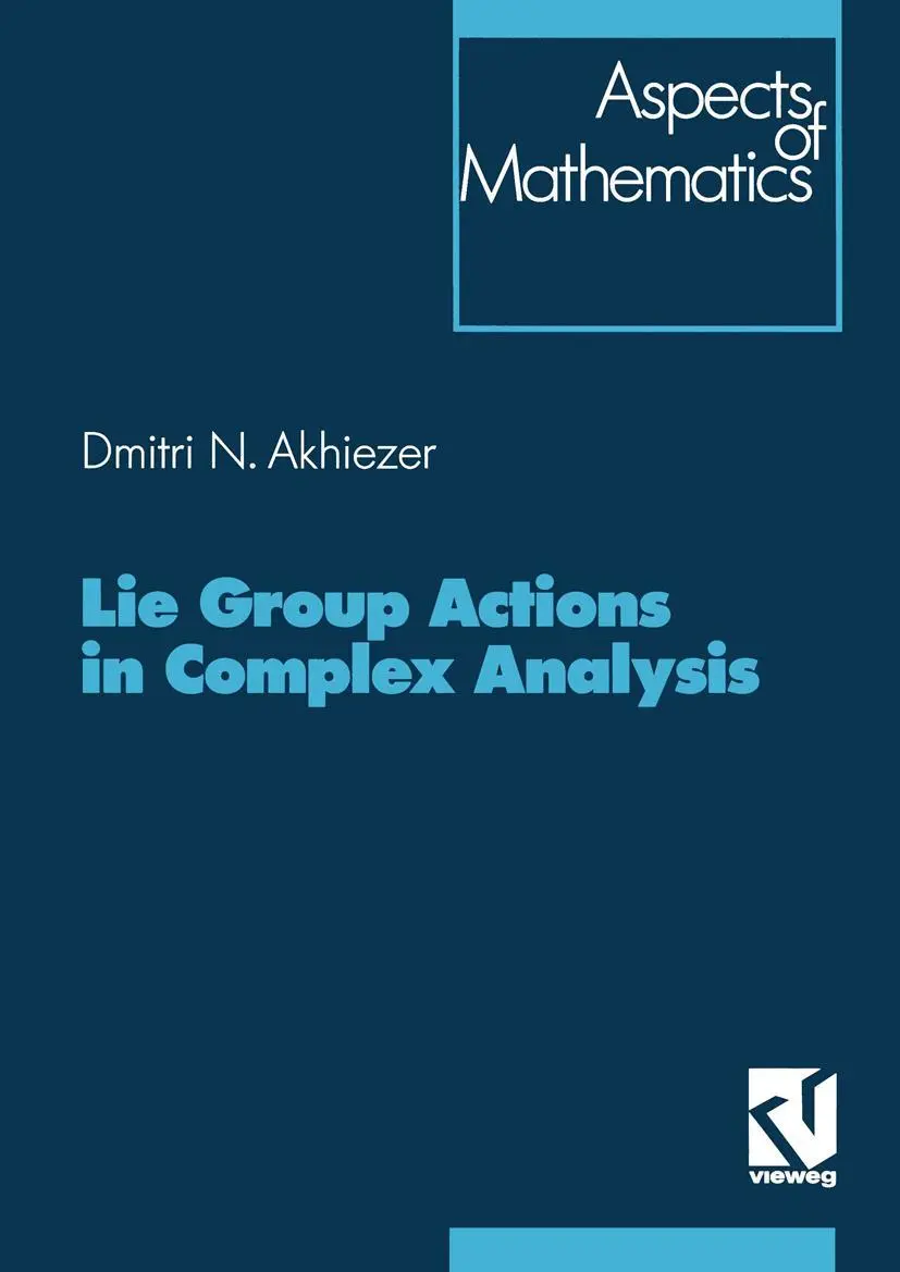 Cover: 9783322802699 | Lie Group Actions in Complex Analysis | Dimitrij Akhiezer | Buch | vii
