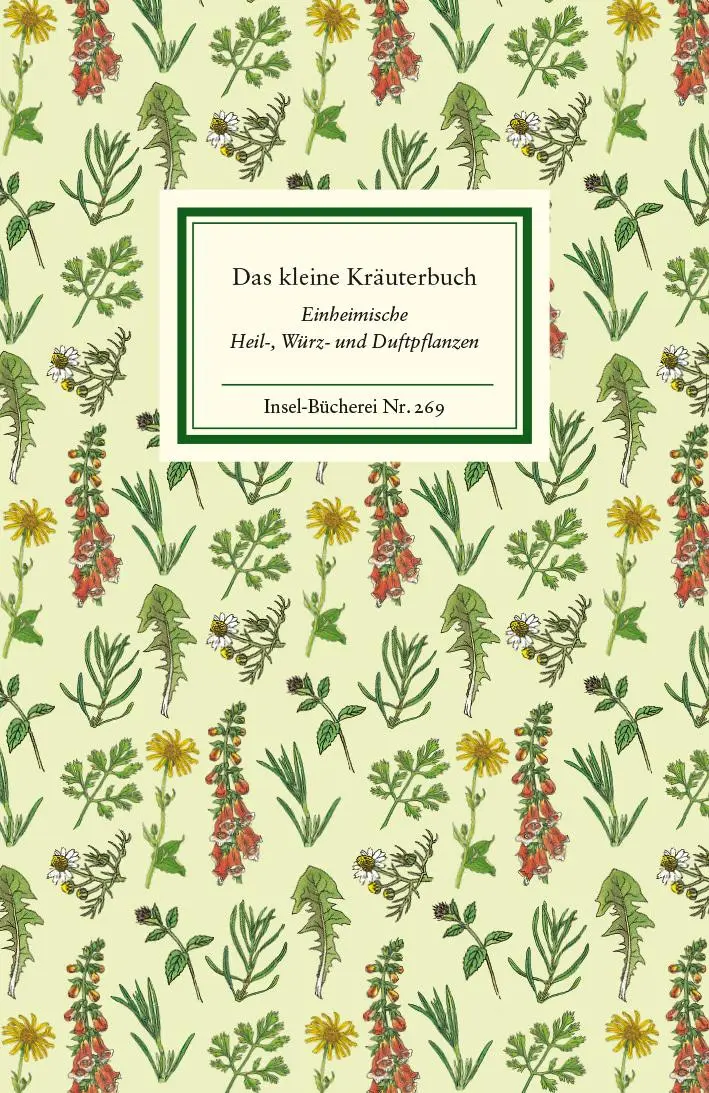 Cover: 9783458082699 | Das kleine Kräuterbuch | Einheimische Heil-, Würz- und Duftpflanzen