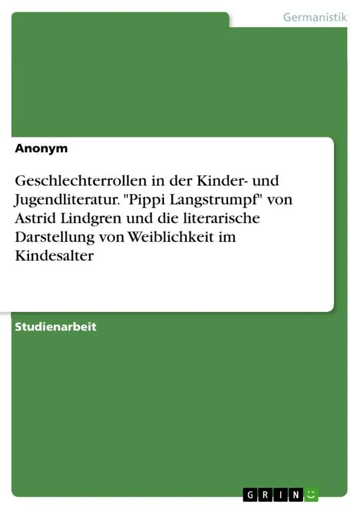 Cover: 9783668582699 | Geschlechterrollen in der Kinder- und Jugendliteratur. "Pippi...