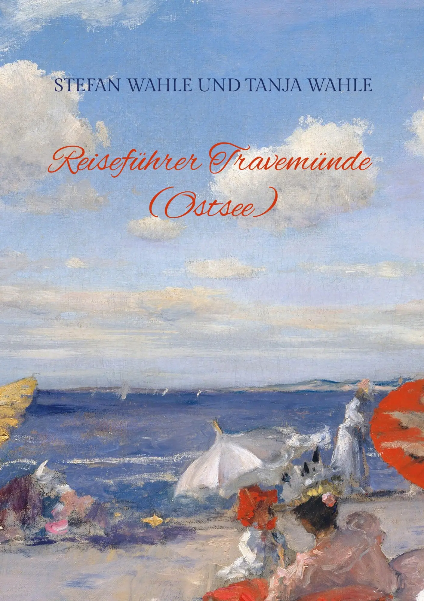 Cover: 9783751952699 | Reiseführer Travemünde (Ostsee) | Urlaub in Schleswig-Holstein | Buch