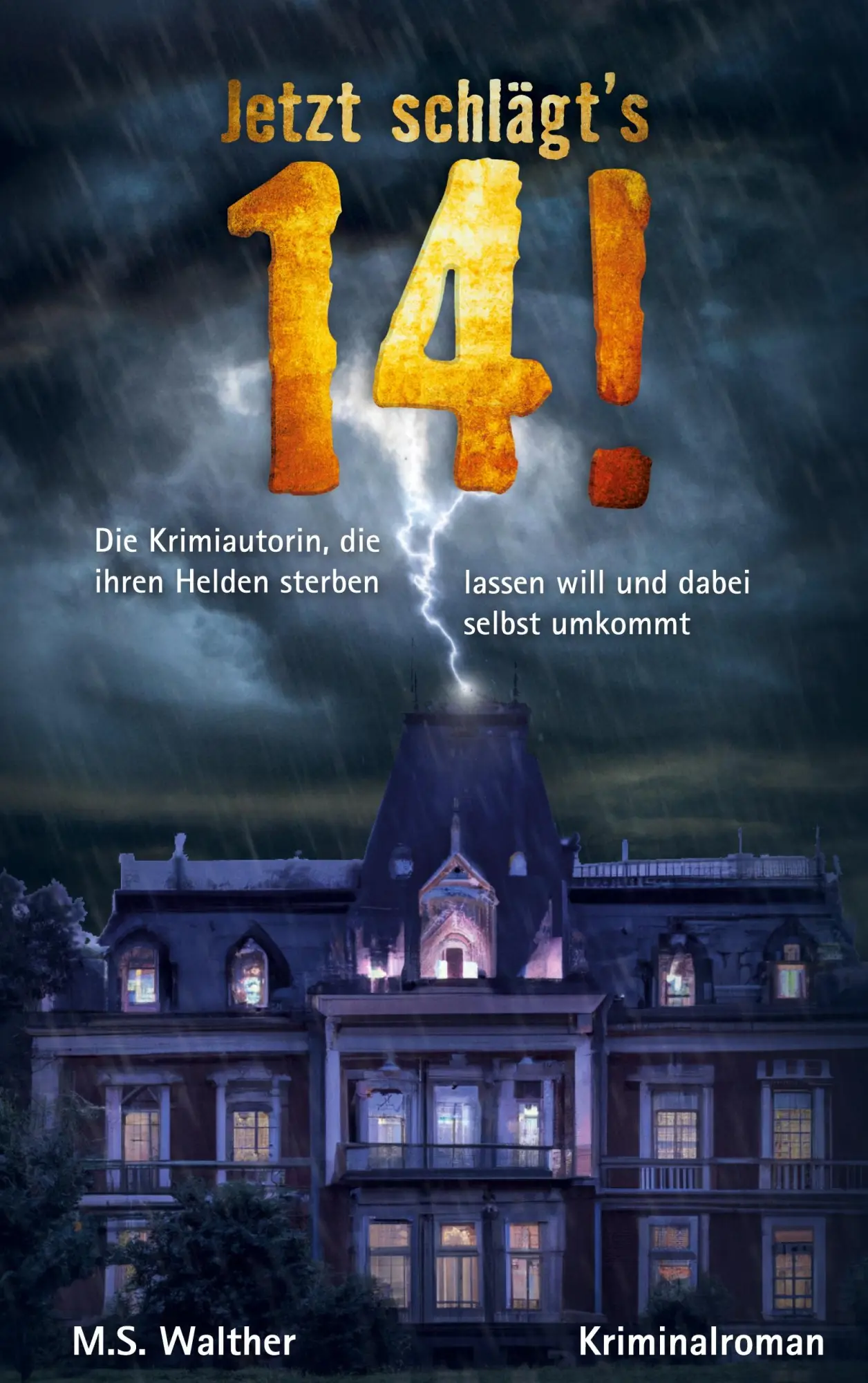 Cover: 9783943322699 | Jetzt schlägt´s 14 | M. S. Walther | Taschenbuch | 240 S. | Deutsch