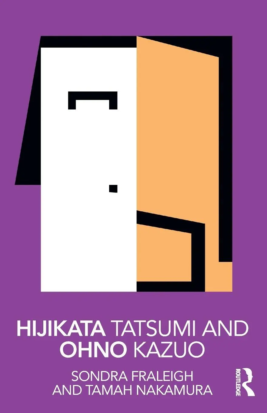 Cover: 9781138572799 | Hijikata Tatsumi and Ohno Kazuo | Sondra Fraleigh (u. a.) | Buch