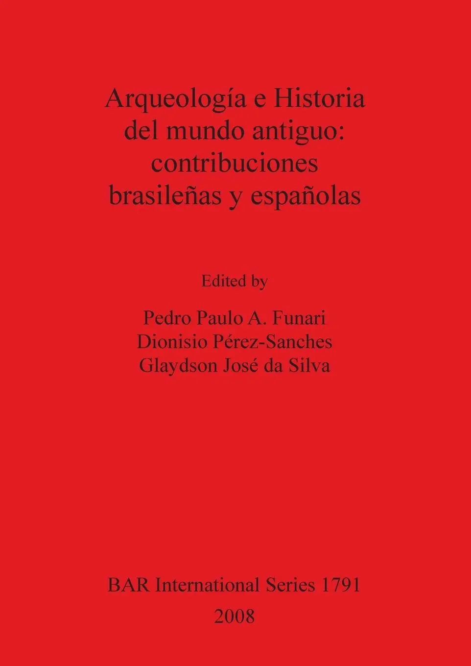 Cover: 9781407302799 | Arqueología e Historia del mundo antiguo | Pedro Paulo Funari (u. a.)