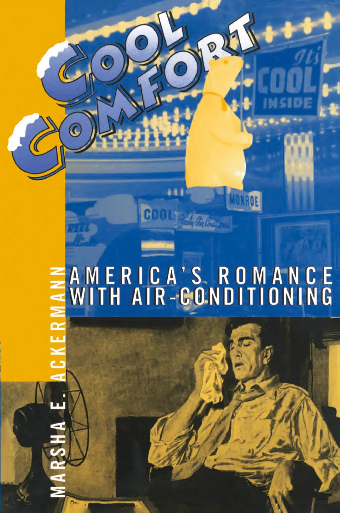 Cover: 9781588342799 | Cool Comfort | America's Romance with Air-Conditioning | Ackermann