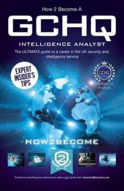 Cover: 9781910602799 | How to Become a GCHQ Intelligence Analyst: The Ultimate Guide to a...