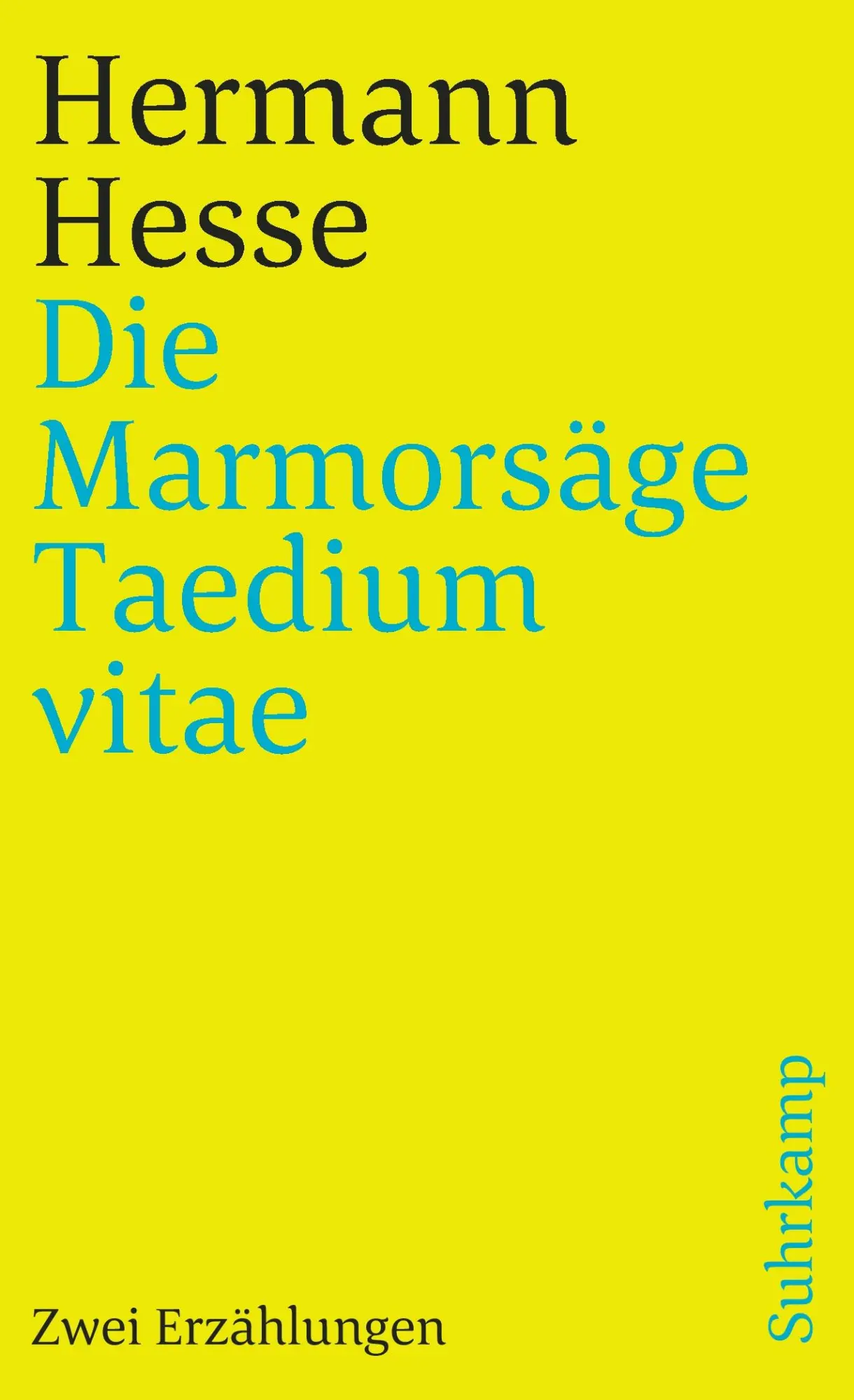 Cover: 9783518392799 | Die Marmorsäge. Taedium vitae | Zwei Erzählungen | Hermann Hesse