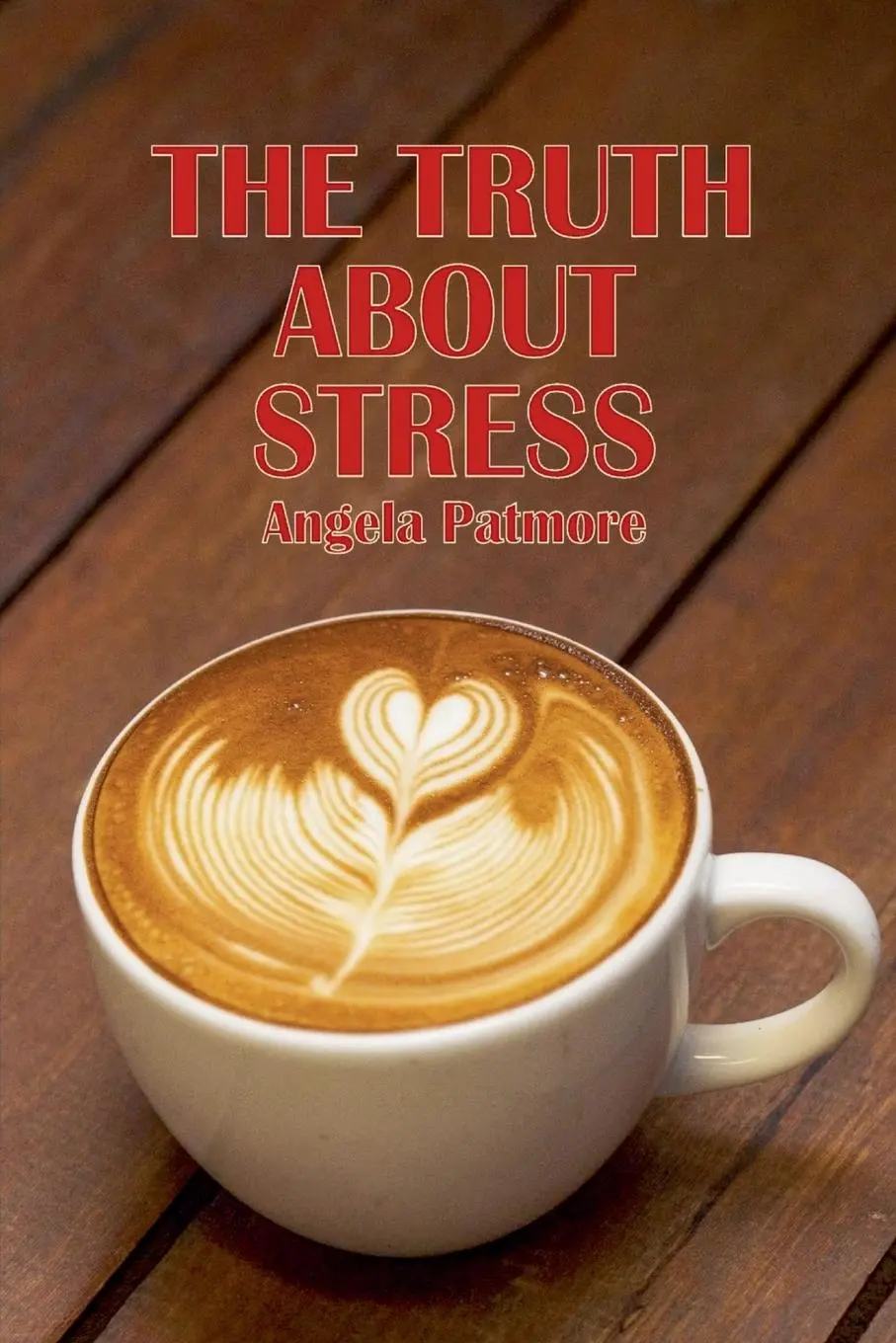 Cover: 9798227102799 | The Truth About Stress | Angela Patmore | Taschenbuch | Paperback