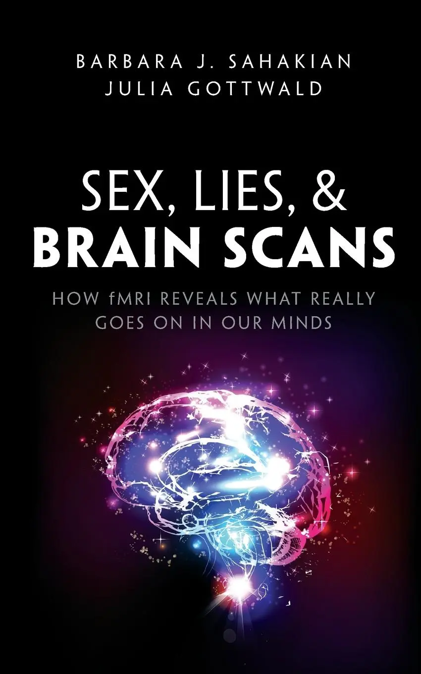 Cover: 9780198752899 | Sex, Lies, and Brain Scans | Barbara J. Sahakian (u. a.) | Taschenbuch