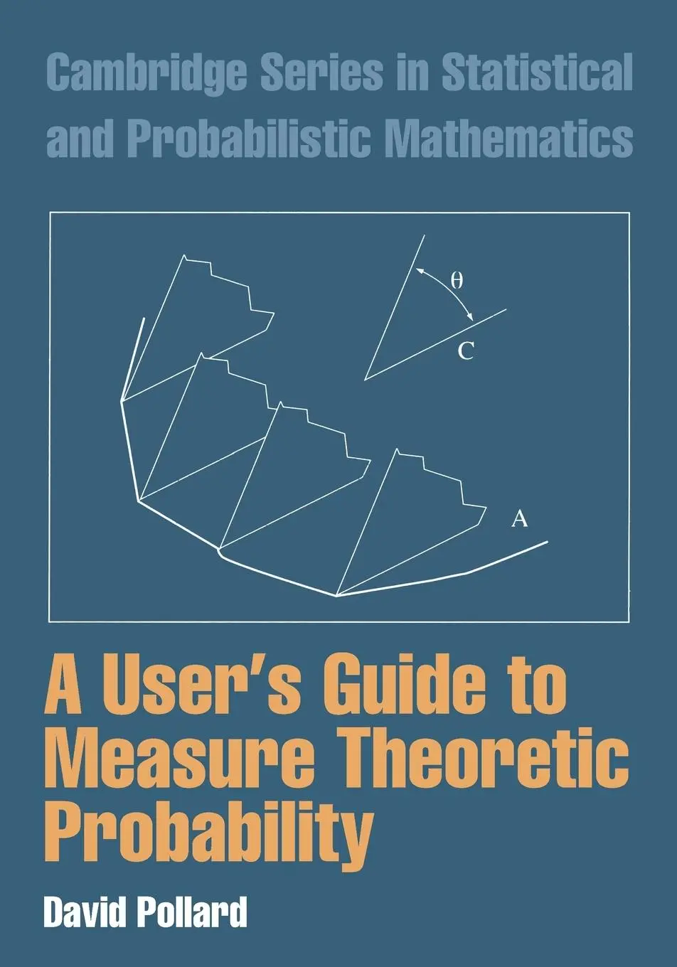 Cover: 9780521002899 | A User's Guide to Measure Theoretic Probability | David Pollard | Buch