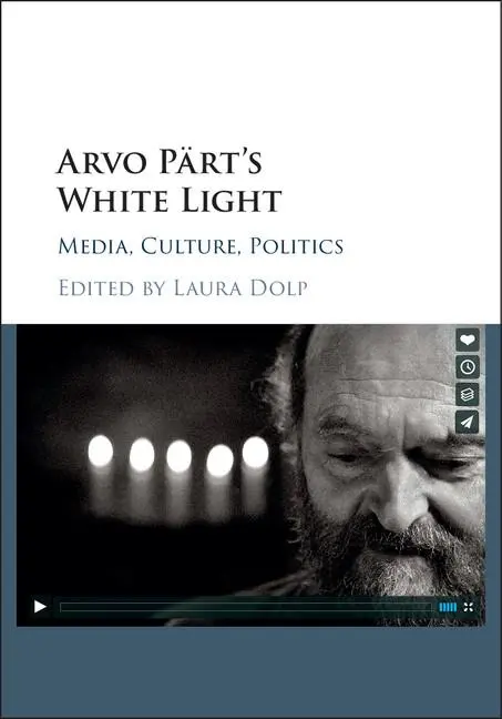 Cover: 9781107182899 | Arvo Pärt's White Light | Laura Dolp | Buch | Buch Gebunden | Englisch