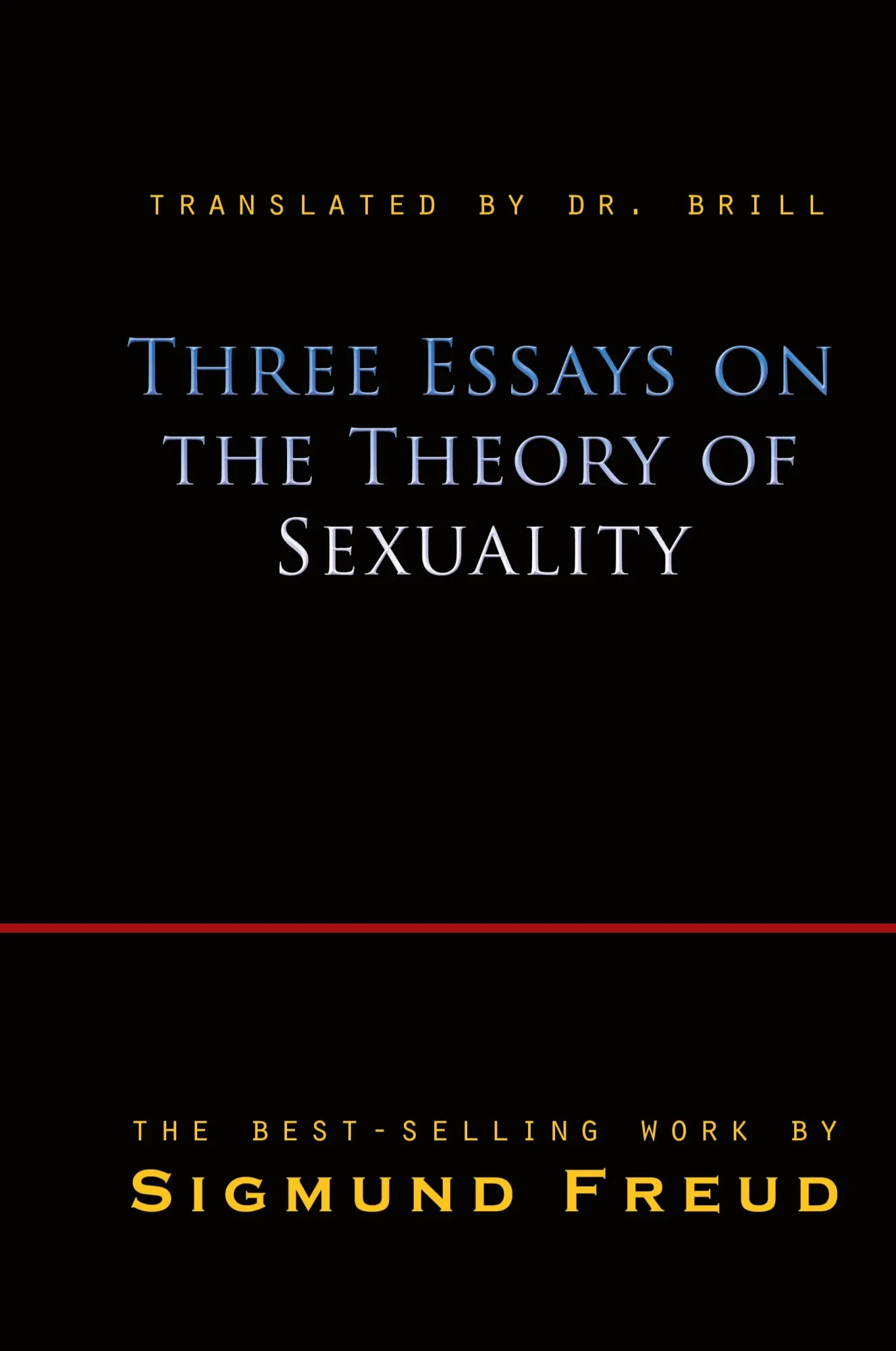Cover: 9781609422899 | Three Essays on the Theory of Sexuality | Sigmund Freud | Buch | 2010
