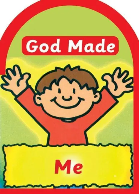 Cover: 9781857922899 | GOD MADE ME REV/E | Una Macleod | Board Books God Made | Englisch