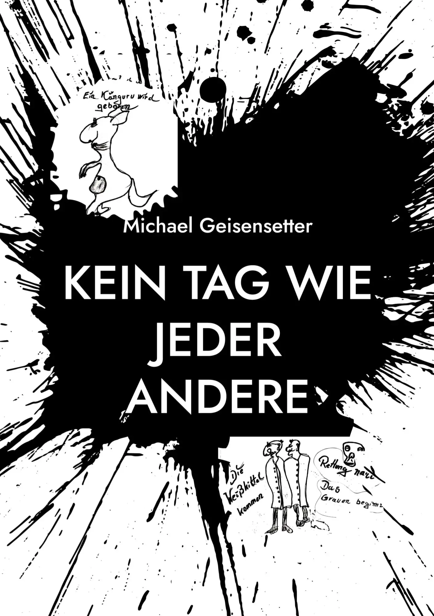 Cover: 9783695742899 | Kein Tag wie jeder andere | Ein Känguru (Beutelmensch) wird geboren