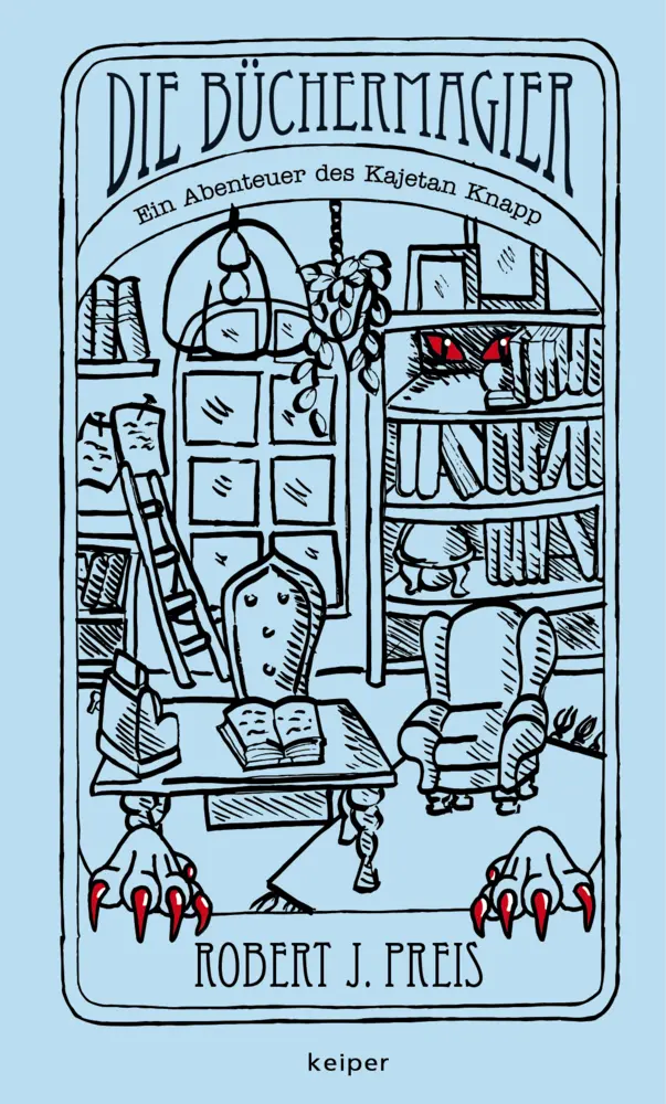 Cover: 9783903322899 | Die Büchermagier | Ein Abenteuer des Kajetan Knapp | Robert Preis