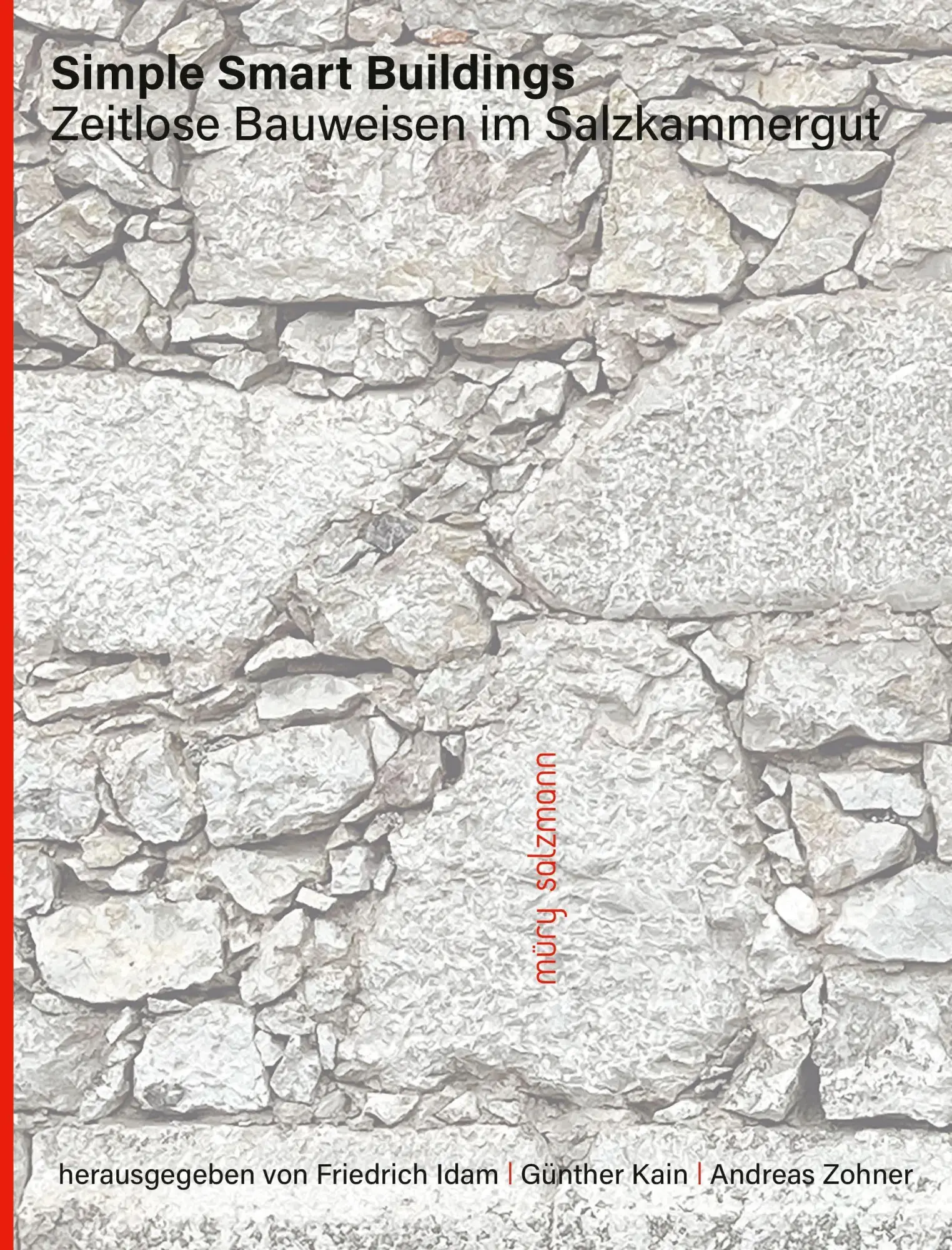 Cover: 9783990142899 | Simple Smart Buildings | Zeitlose Bauweisen im Salzkammergut | Buch