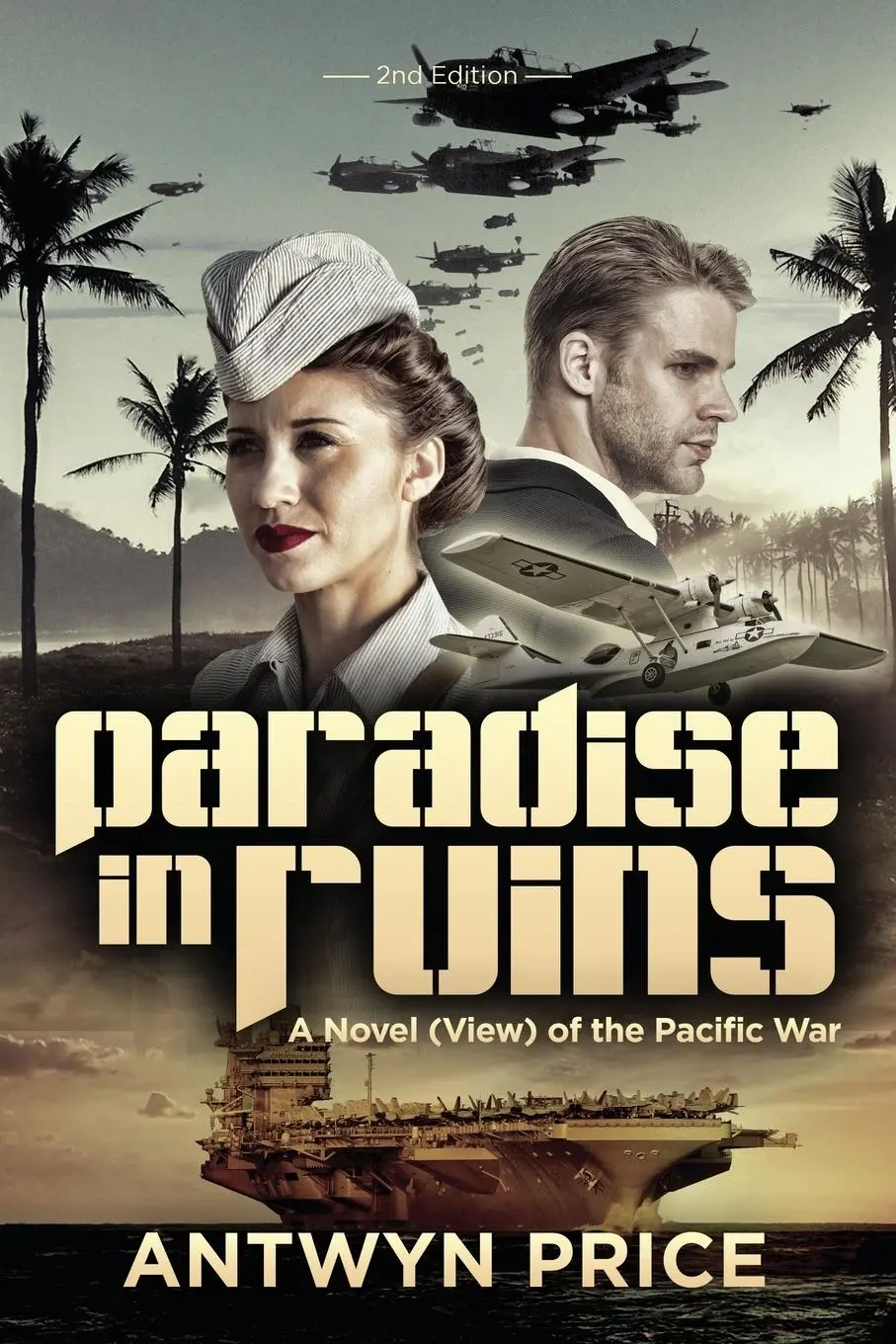 Cover: 9798893302899 | Paradise in Ruins | A Novel (View) of the Pacific War | Antwyn Price