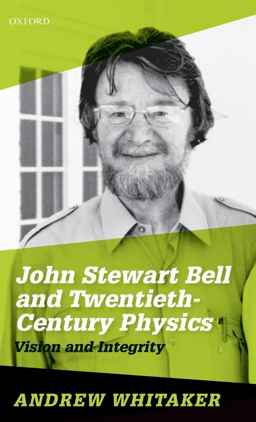 Cover: 9780198742999 | John Stewart Bell and Twentieth-Century Physics | Vision and Integrity