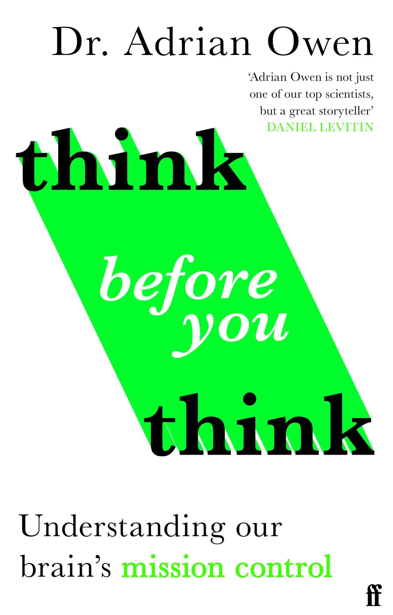 Cover: 9781783352999 | Think Before You Think | Understanding Our Brain's Mission Control