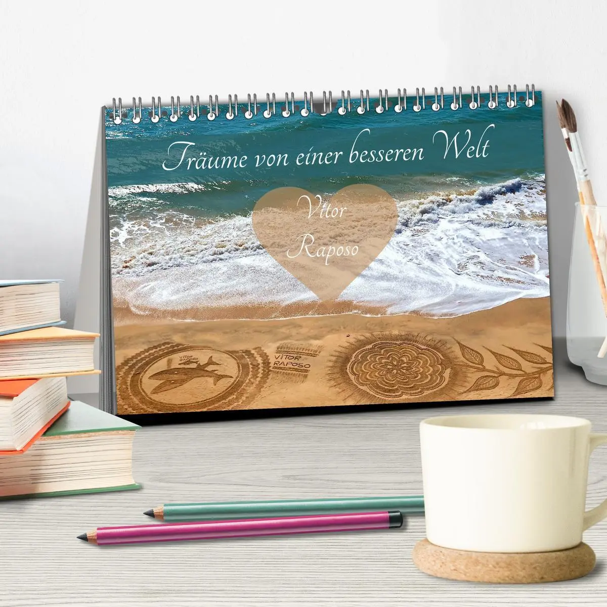 Bild: 9783457682999 | Träume von einer besseren Welt - Vitor Raposo (Tischkalender 2026...