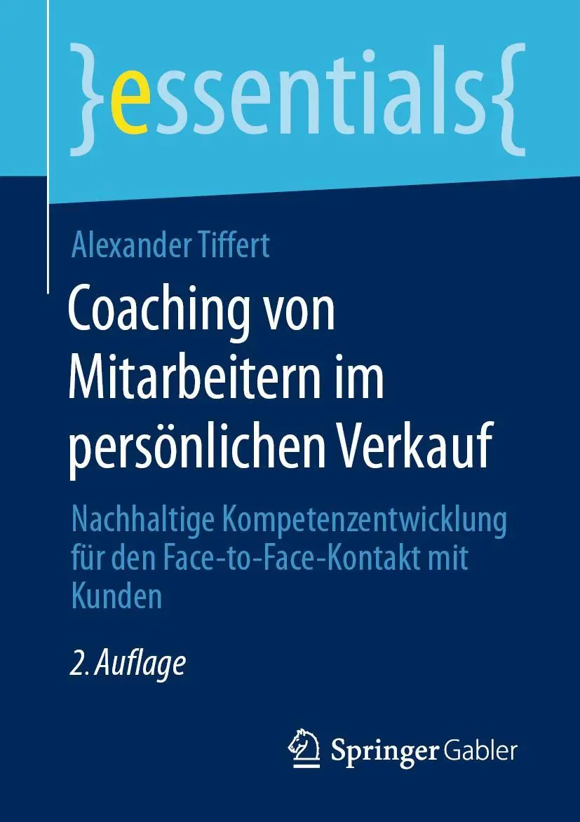 Cover: 9783658342999 | Coaching von Mitarbeitern im persönlichen Verkauf | Alexander Tiffert
