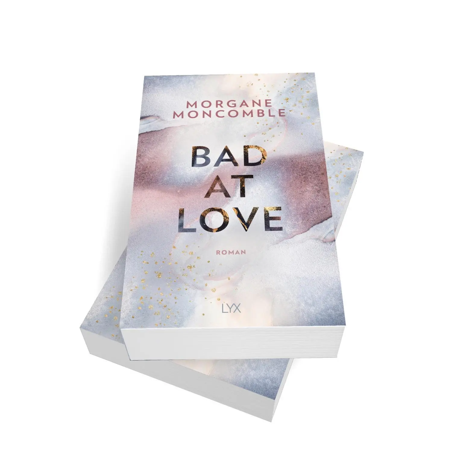 Bild: 9783736312999 | Bad At Love | Morgane Moncomble | Taschenbuch | 464 S. | Deutsch | LYX