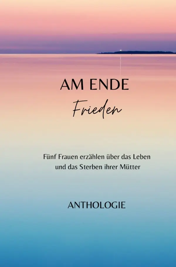 Cover: 9783757582999 | AM ENDE Frieden | DE | Margit Thürauf (u. a.) | Taschenbuch | 136 S.