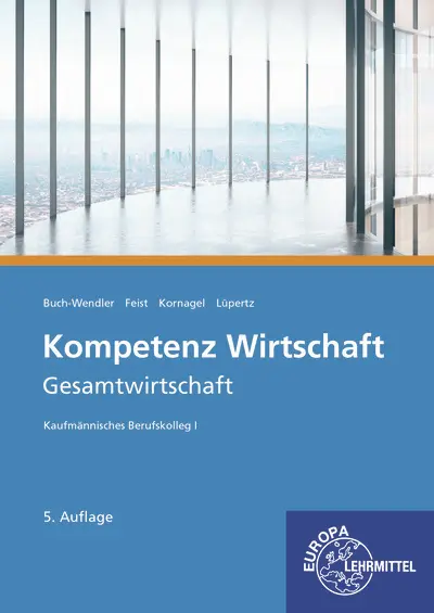 Cover: 9783758572999 | Kompetenz Wirtschaft - Gesamtwirtschaft | Judith Kornagel (u. a.)