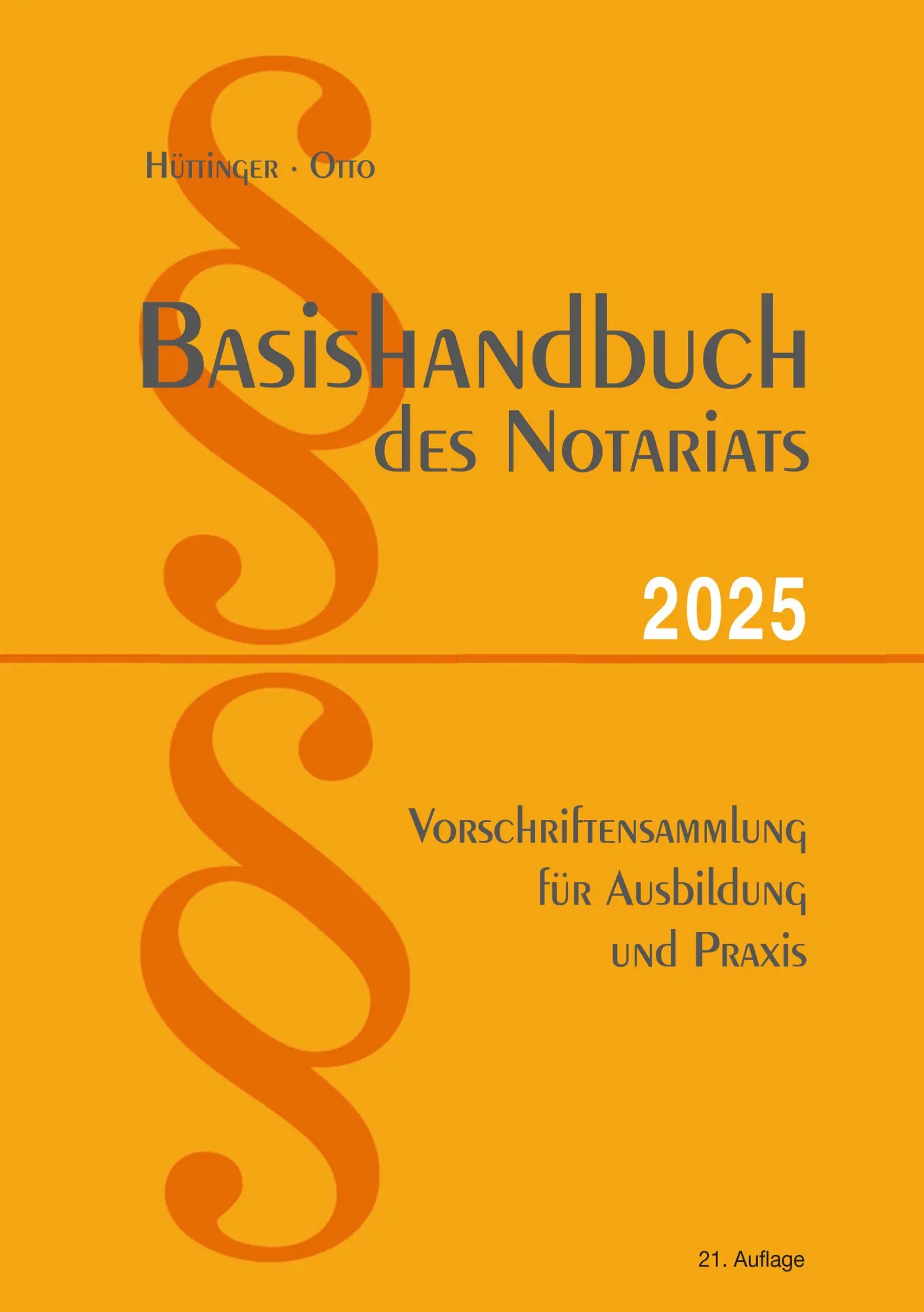 Cover: 9783872492999 | Basishandbuch des Notariats 2025 | Dirk Otto | Taschenbuch | Deutsch