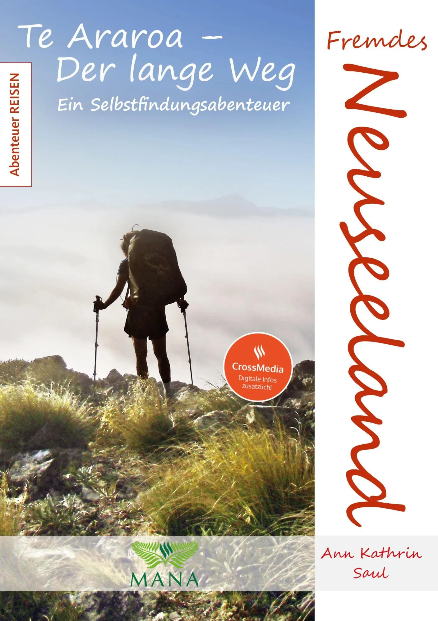 Cover: 9783955032999 | Fremdes Neuseeland | Ann Kathrin Saul | Taschenbuch | Abenteuer REISEN