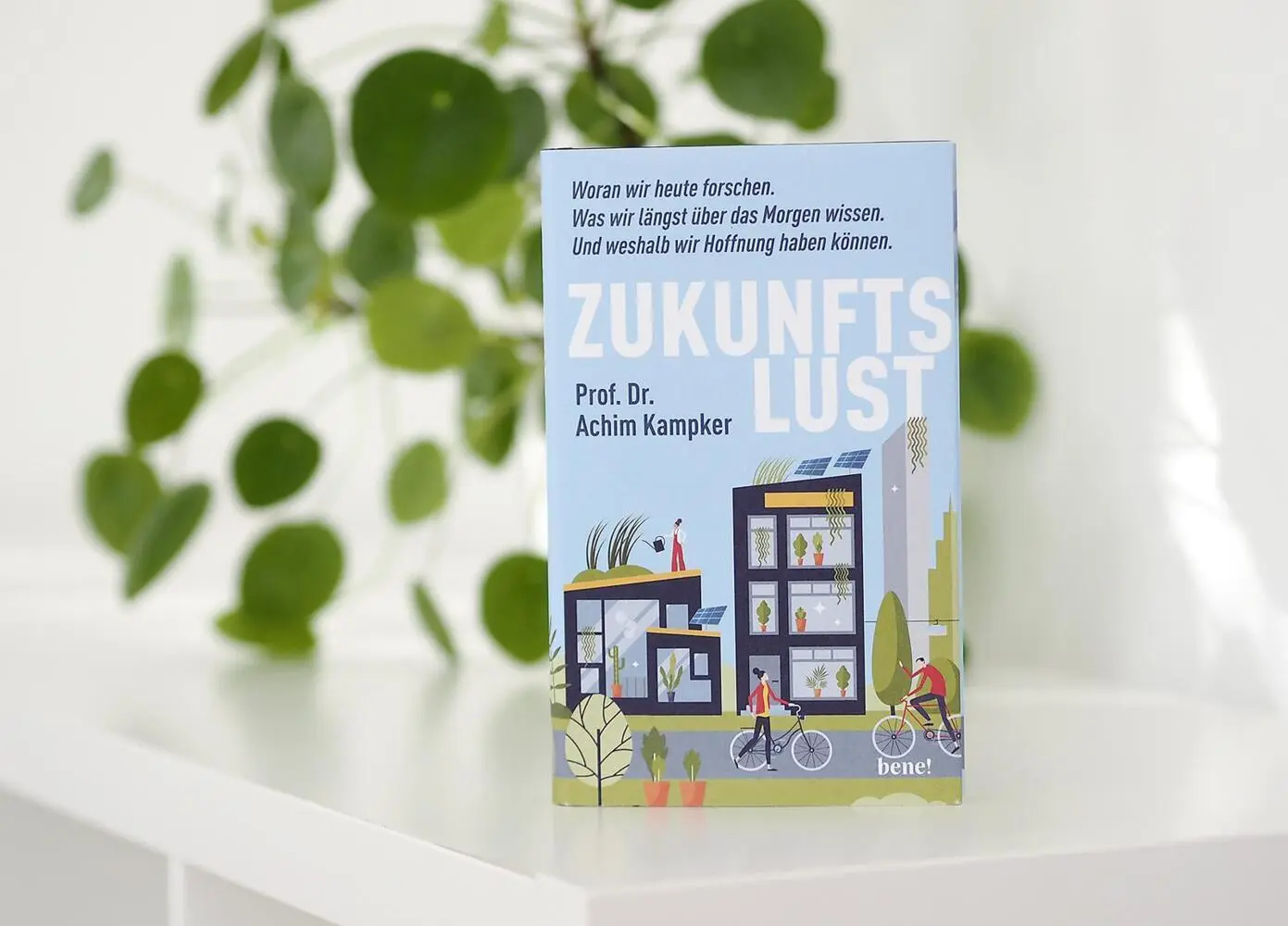 Bild: 9783963402999 | Zukunftslust | Achim Kampker | Buch | 215 S. | Deutsch | 2024 | bene!