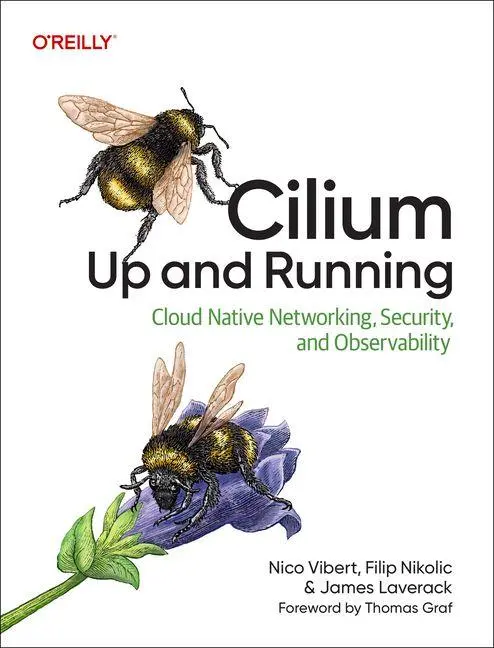 Cover: 9798341622999 | Cilium: Up and Running | Nico Vibert (u. a.) | Taschenbuch | Englisch