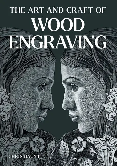 Cover: 9780719843099 | The Art and Craft of Wood Engraving | Chris Daunt | Taschenbuch | 2024