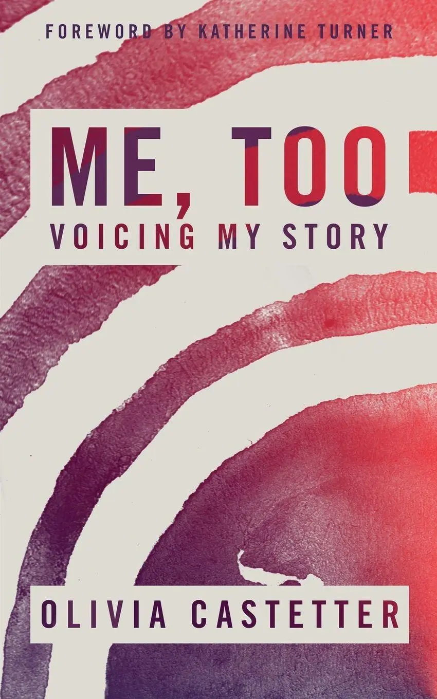 Cover: 9781734423099 | Me, Too | Voicing My Story | Olivia Castetter | Taschenbuch | Englisch