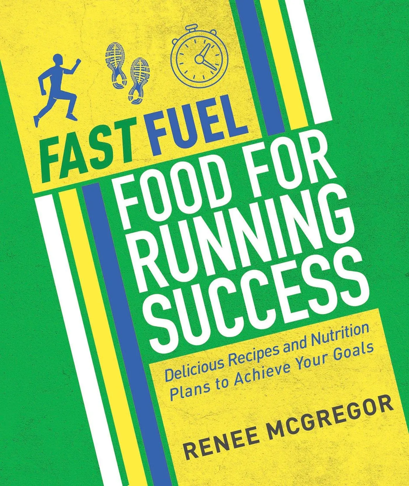 Cover: 9781848993099 | Fast Fuel: Food for Running Success | Renee Mcgregor | Taschenbuch