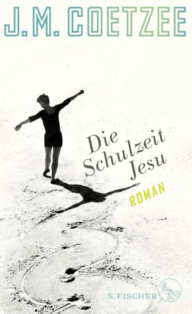 Cover: 9783103973099 | Die Schulzeit Jesu | Roman | J. M. Coetzee | Buch | 320 S. | Deutsch